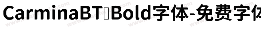 CarminaBT Bold字体字体转换
